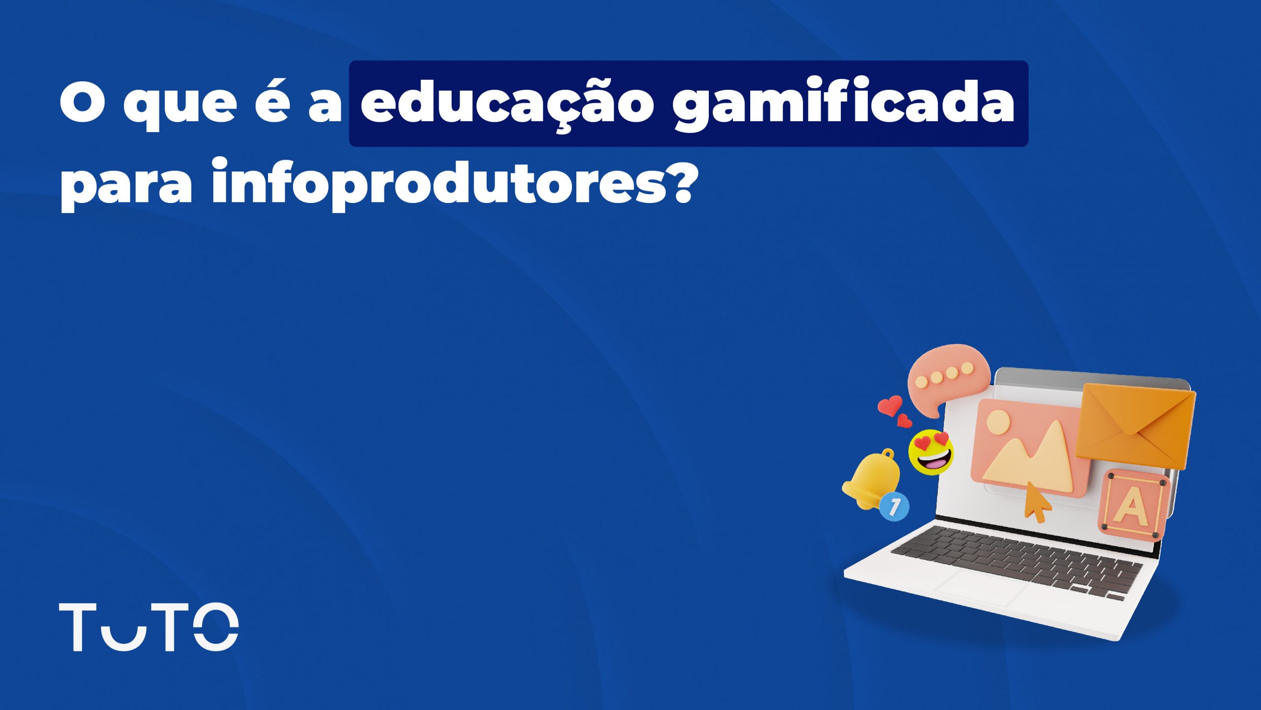 O que é a educação gamificada para infoprodutores?