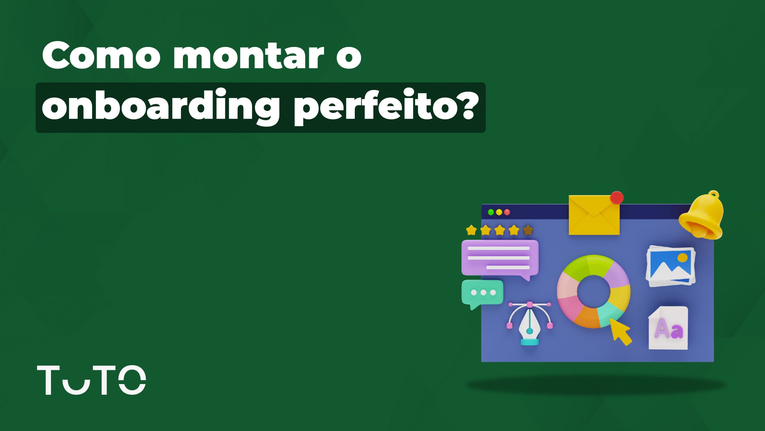 Como montar o onboarding perfeito?