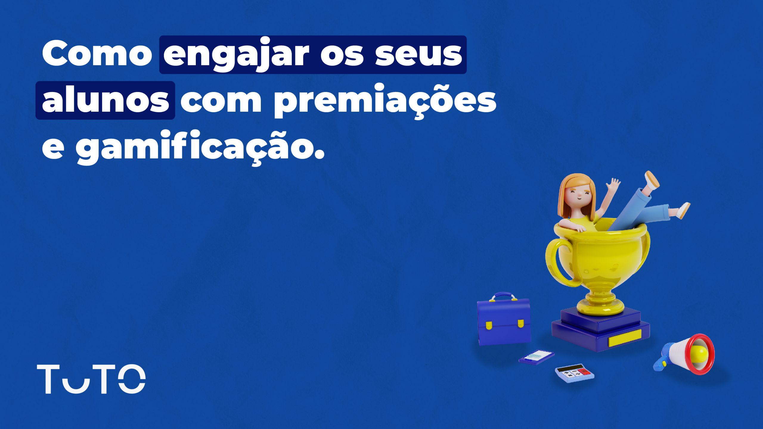 Como engajar os seus alunos com premiações e gamificação