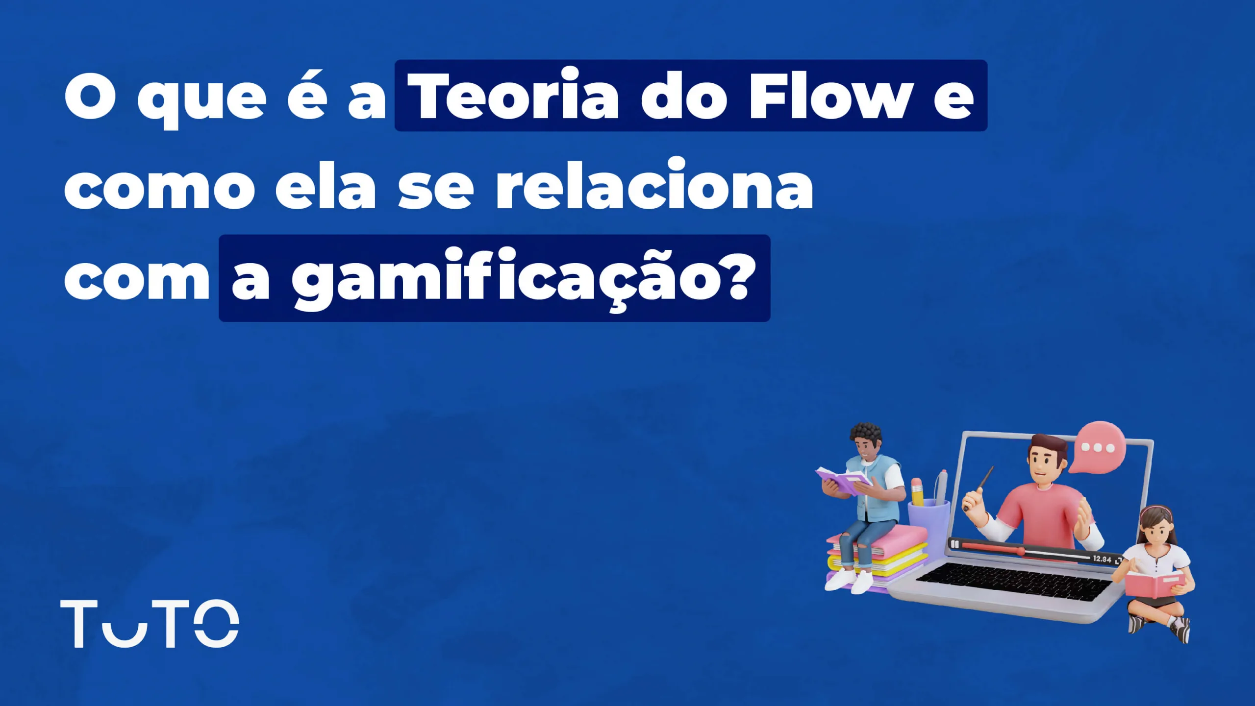 O que é a Teoria do Flow e qual a relação com a gamificação?